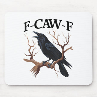 Tapis De Souris Black Crow, F-caw-f Funny Black Bird
