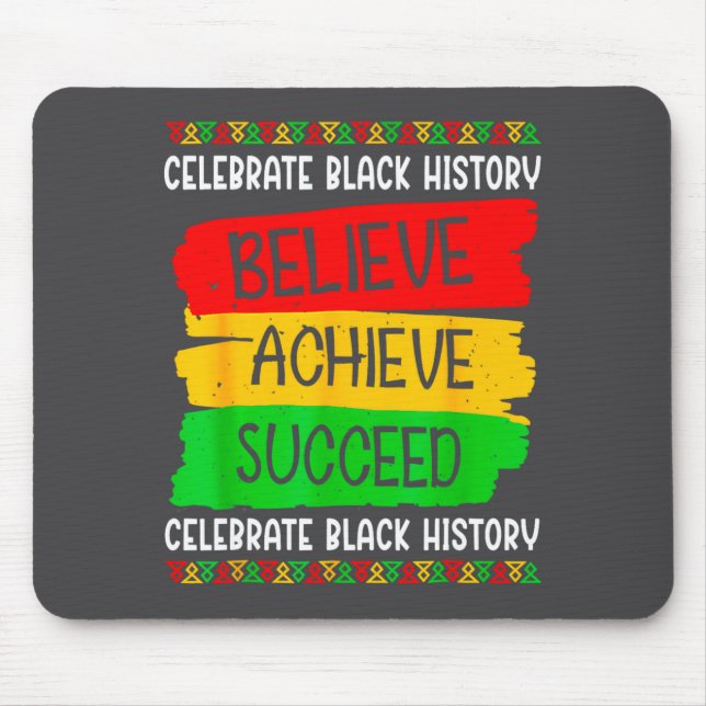 Tapis De Souris Black History Month Believe Achieve Succeed Melani (Devant)