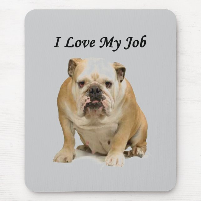 Tapis De Souris Blague de bureau Grumpy BullDog amour sarcastique  (Devant)