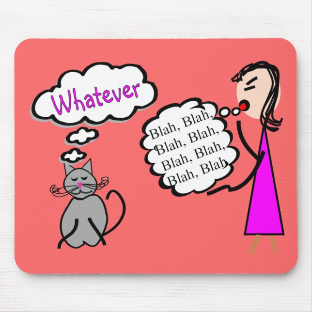 Tapis De Souris "Blah - fade--Quoi que ! "--Cadeaux d'amoureux de (Devant)