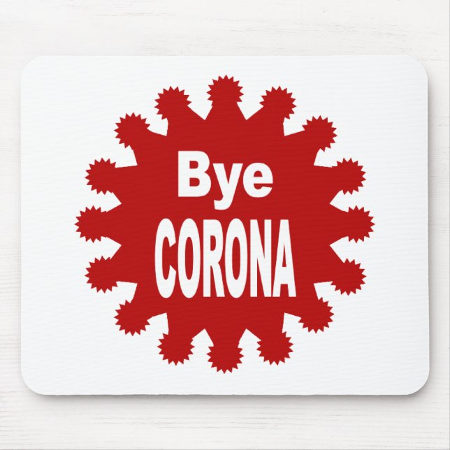 Tapis de souris blanc Bye CORONA Mousepad (Vorne)