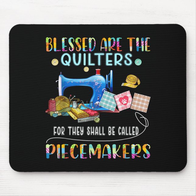 Tapis De Souris Blessed Are The Quilters Funny Sewing Quote Gift  (Devant)