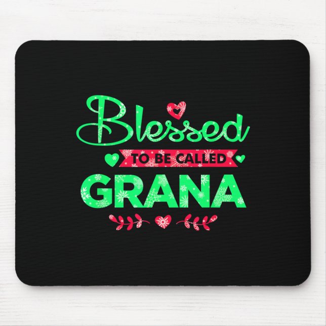 Tapis De Souris Blessed To Be Called Grana Funny Grandma Christmas (Devant)
