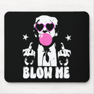 Tapis De Souris Blow Me Drôle Trump Pink Bubble Gum Donald Trump 2