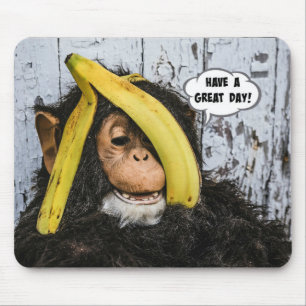 Tapis De Souris "Bonne journée !" Il faut aimer ce mignon chimpan