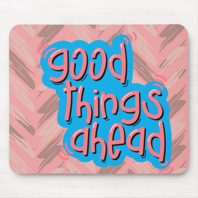 Tapis De Souris bonnes choses à faire (Devant)