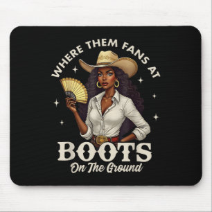 Tapis De Souris Bottes sur le terrain Juneteenth Cowgirl Où sont c