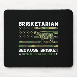 Tapis De Souris Brisketarian parce que Brisket ne déçoit jamais Sh