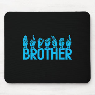 Tapis De Souris Brother American Sign Language Sourde Sensibilisat