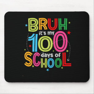 Tapis De Souris Bruh 100 jours d'école Enfants 100ème jour d'école