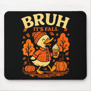 Tapis De Souris Bruh C'est l'automne Oie Piment de citrouille Than