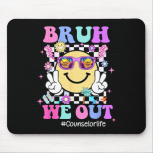 Tapis De Souris Bruh Nous Sortons Conseiller Super Vie Dernière Jo