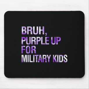 Tapis De Souris Bruh Purple Up For Military Kids Mois Military Ch