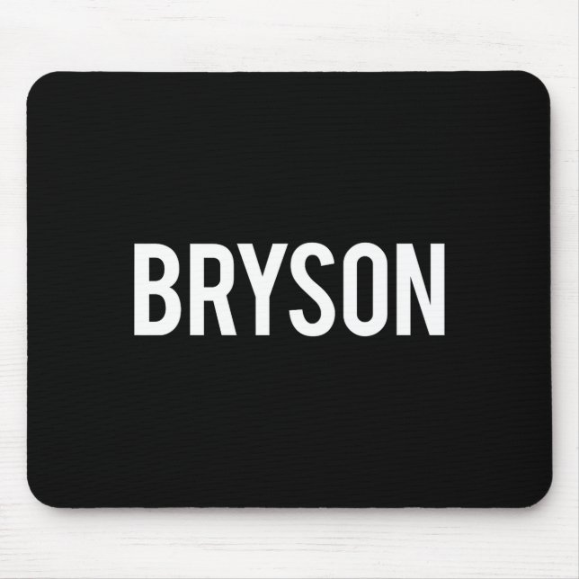 Tapis De Souris Bryson - Cool New Funny Name Fan Gift Tee  (Devant)