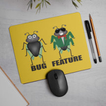Bug vs Feature Souris Pad