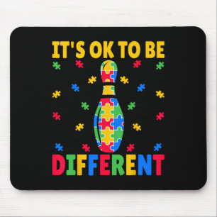 Tapis De Souris Ça va être différent - Bowling Lover Autism Awa