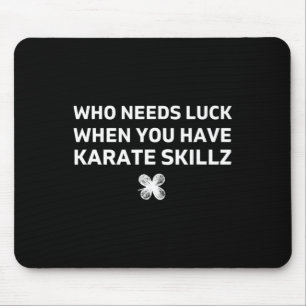 Tapis De Souris Cadeau drôle de Saint-Patrick de karaté 