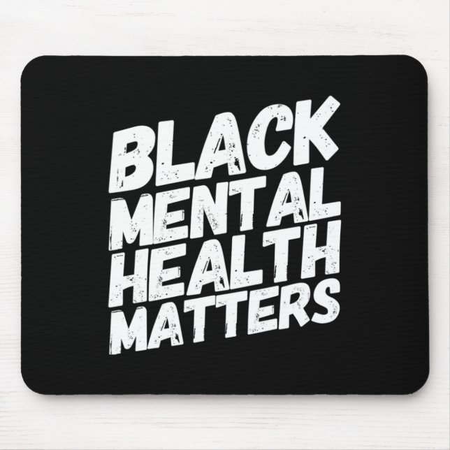 Tapis De Souris Cadeau thérapeutique de Black Mental Health Matter (Devant)