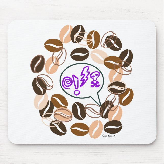 Tapis De Souris CAFÉ & CUSSIN' de Jeff Willis Art (Devant)