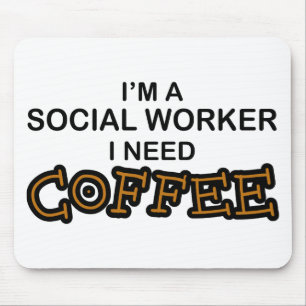 Tapis De Souris Café du besoin - assistant social