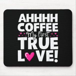 Tapis De Souris Café Mon Premier Amour Véritable Funny Saint-Valen