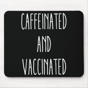 Tapis De Souris Caffiné Et Vacciné Graphique Tee Café Love