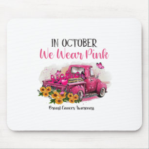 Tapis De Souris Camion En Octobre Nous Portons Pink Breast Cancer