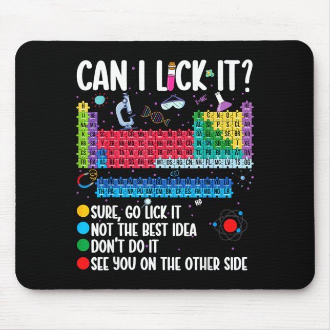 Tapis De Souris Can I Lick It Periodic Table Funny Science Chemist (Devant)