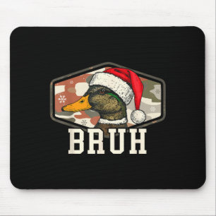 Tapis De Souris Casquette de chasse camouflage Bruh Santa Duck Hom