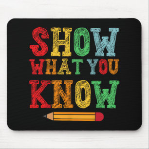 Tapis De Souris Ce que vous connaissez Funny Exam Test Jour Étudia
