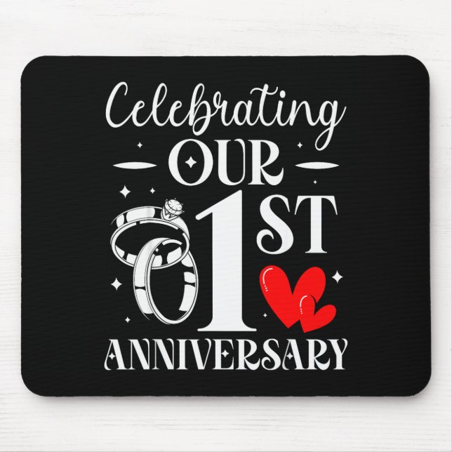 Tapis De Souris Celebrating Our 1st Wedding Anniversary 1 Year Of  (Devant)