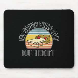 Tapis De Souris Célibataire drôle Mon canapé sort mais pas moi 
