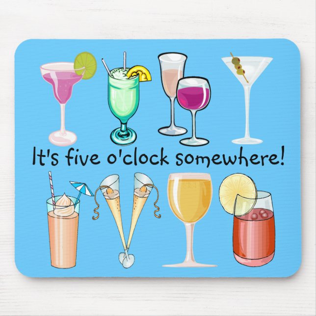 Tapis De Souris C'est 5 heures quelque part Mousepad (Devant)