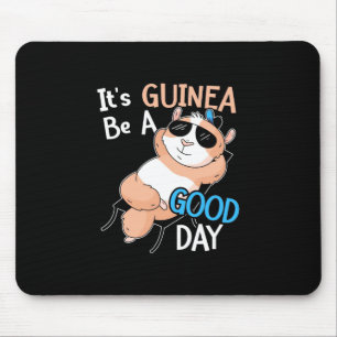 Tapis De Souris C'est au cochon d'Inde d'être un bon jour