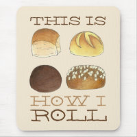 C'est comme ça que je roule Diner Pain Rolls Drôle