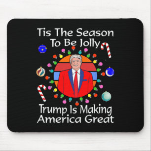 Tapis De Souris C'est la saison pour Trump