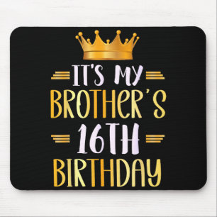 Tapis De Souris C'est l'anniversaire des 16 ans de mon frère Joyeu