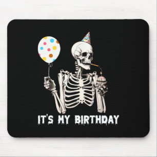 Tapis De Souris C'est mon anniversaire Halloween Squelette drôle A