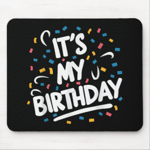 Tapis De Souris C'est mon anniversaire pour les garçons les filles