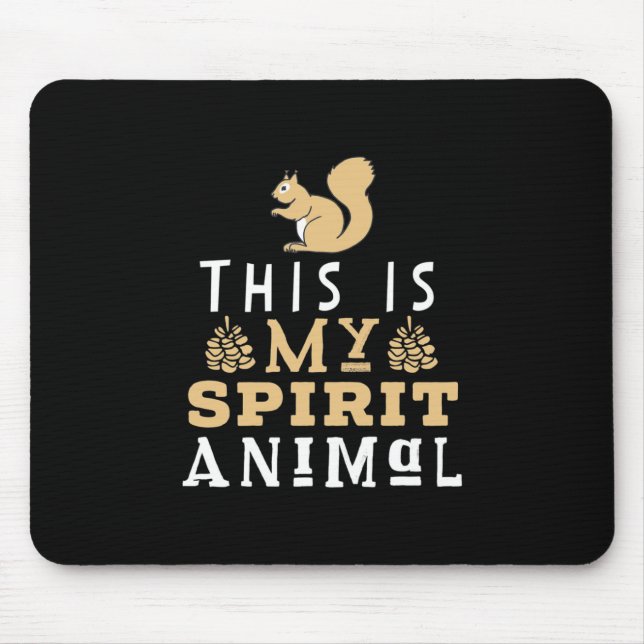 Tapis De Souris C'Est Mon Esprit Animal (Devant)