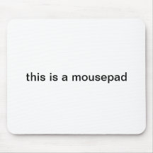 "c'est mousepad d'un mousepad"