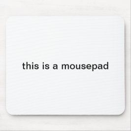 Tapis De Souris "c'est mousepad d'un mousepad"