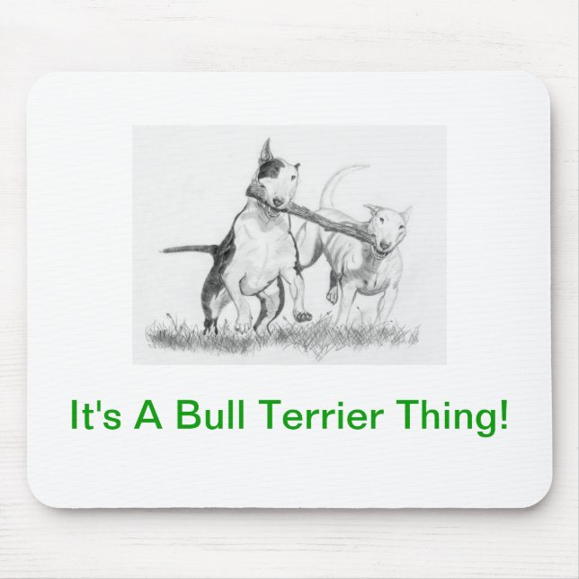 Tapis De Souris C'est une chose de bull-terrier ! (Devant)