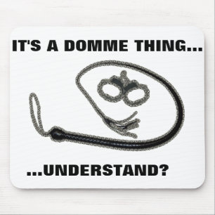 Tapis De Souris C'est UNE CHOSE de DOMME