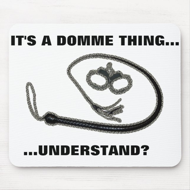 Tapis De Souris C'est UNE CHOSE de DOMME (Devant)