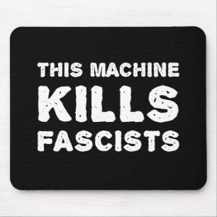 Tapis De Souris Cette machine tue des fascistes