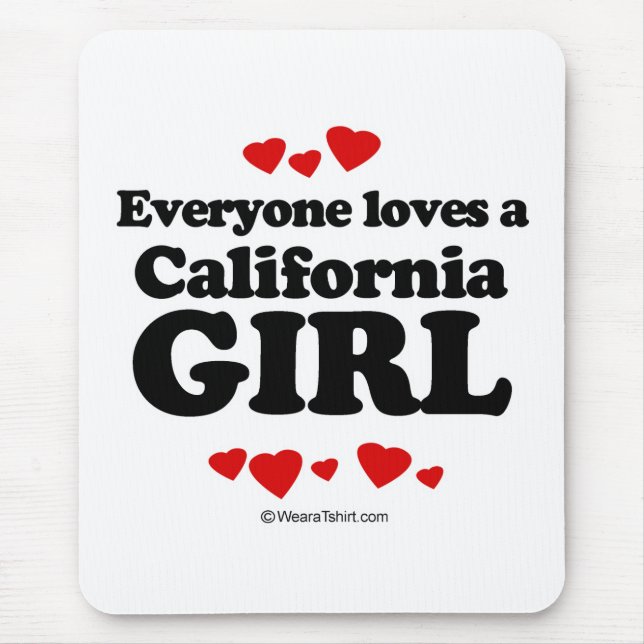 Tapis De Souris Chacun aime une fille de la Californie (Devant)