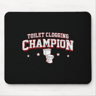Tapis De Souris Champion de l'obstruction de toilettes pour hommes