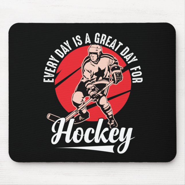 Tapis De Souris Chaque Jour Est Une Grande Journée De Hockey (Devant)