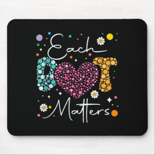Tapis De Souris Chaque point compte Amateur de pois Joyeux jour du